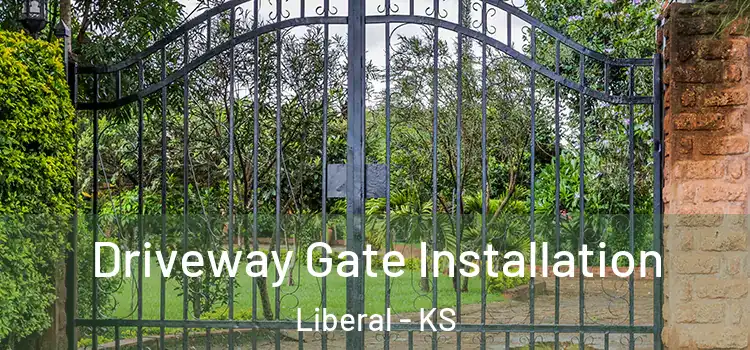 Driveway Gate Installation Liberal - KS