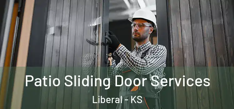 Patio Sliding Door Services Liberal - KS
